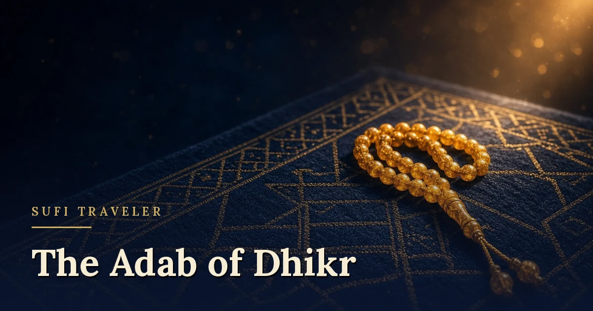 The Adab of Dhikr: Etiquette of Remembering Allah