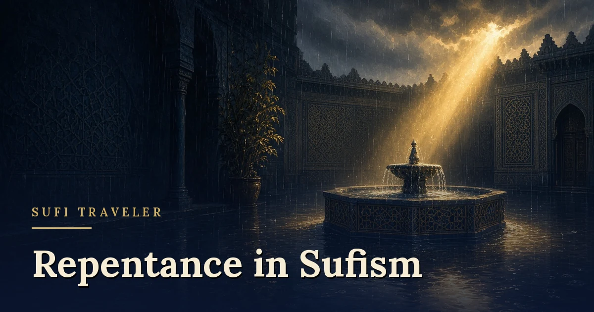 Repentance in Sufism: What Qushayri’s Risala Teaches About Tawba